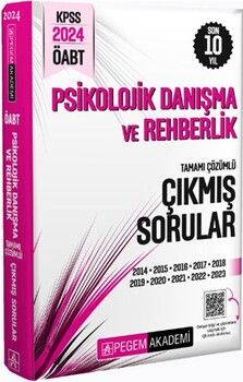Pegem Yayınları 2024 KPSS ÖABT Psikolojik Danışma ve Rehberlik Tamamı Çözümlü Çıkmış Sorular