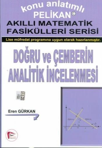 Pelikan Doğru ve Çemberin Analitik İncelenmesi