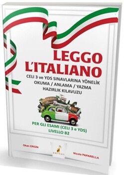 Pelikan Leggo Litaliano Celi 3 ve YDS Sınavlarına Yönelik Okuma Anlama Yazma Hazırlık Kılavuzu