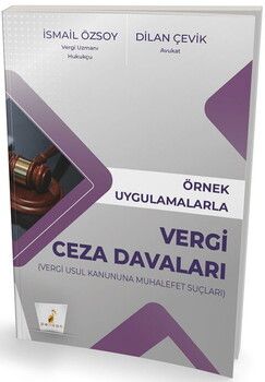 Pelikan Yayınları Örnek Uygulamalarla Vergi Ceza Davaları