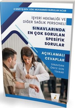 Pelikan Yayınları İşyeri Hekimliği ve Diğer Sağlık Personeli Sınavlarında En Çok Sorulan Spesifik Sorular