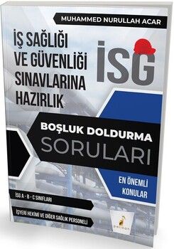 Pelikan Yayınları İş Güvenliği Uzmanlığı Sınavlarına Hazırlık İSG Boşluk Doldurma Soruları