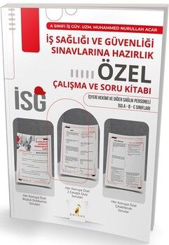 Pelikan Yayınları İş Sağlığı ve Güvenliği Sınavlarına Hazırlık İSG Özel Çalışma ve Soru Kitabı