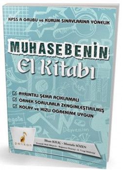 Pelikan Yayınları KPSS A Grubu ve Kurum Sınavlarına Yönelik Muhasebenin El Kitabı