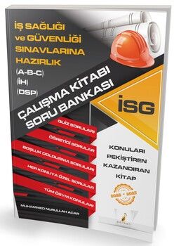 Pelikan Yayınları İş Sağlığı ve Güvenliği Sınavlarına Hazırlık İSG Çalışma Kitabı