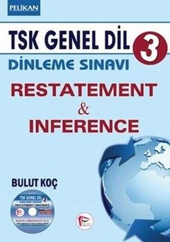 Pelikan Yayınları TSK Genel Dil Dinleme Sınavı 3 Restatement Inference