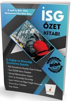 Pelikan Yayınları İş Güvenliği Uzmanlığı Sınavlarına Hazırlık İSG Özet Kitabı