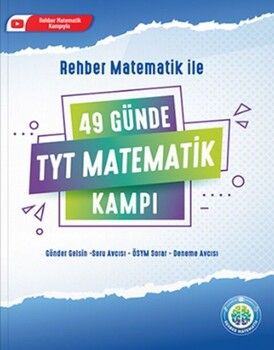 Rehber Matematik 49 Günde TYT Matematik Kampı