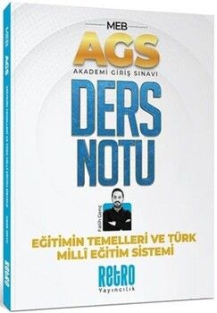 Retro Yayıncılık MEB AGS Eğitimin Temelleri ve Türk Milli Eğitim Sistemi Ders Notu