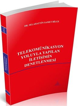 Savaş Yayınları Telekomünikasyon Yoluyla Yapılan İletişimin Denetlenmesi