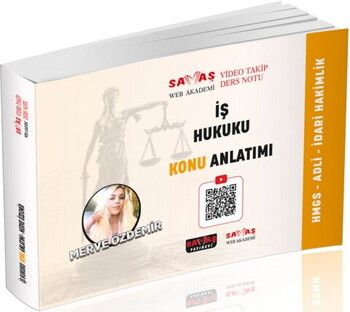 Savaş Yayınları Adli İdari Hakimlik HMGS İş Hukuku Video Takip Ders Notu Konu Anlatımı