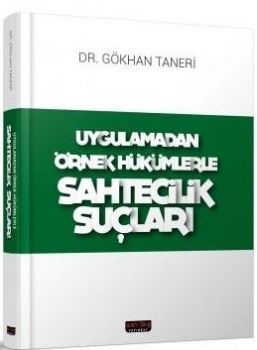 Savaş Yayınları Uygulamadan Örnek Hükümlerle Sahtecilik Suçları