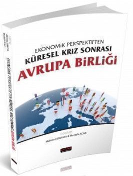 Savaş Yayınları Ekonomik Perspektiften Küresel Kriz Sonrası Avrupa Birliği
