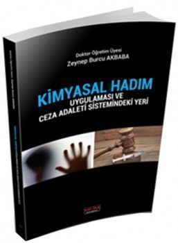 Savaş Yayınları Kimyasal Hadım Uygulaması ve Ceza Adaleti Sistemindeki Yeri