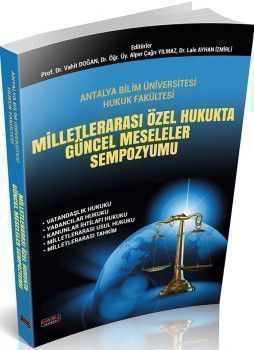 Savaş Yayınları Milletlerarası Özel Hukukta Güncel Meseleler Sempozyumu