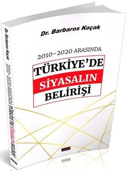 Savaş Yayınları 2010 2020 Arasında Türkiye'de Siyasalın Belirişi