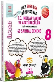 Sinan Kuzucu 2025 8. Sınıf LGS T.C. İnkılap Tarihi ve Atatürkçülük İlk Doz 40 Sarmal Deneme