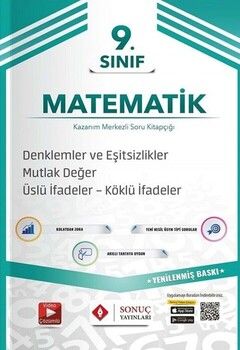 Sonuç Yayınları 9. Sınıf Matematik Denklemler ve Eşitsizlikler Mutlak Değer Üslü İfadeler Köklü İfadeler Soru Bankası