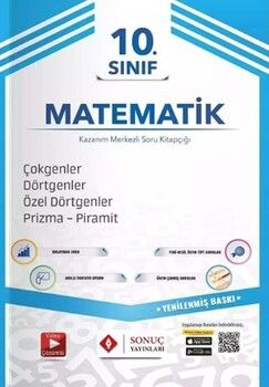 Sonuç Yayınları 10. Sınıf Matematik Çokgenler Dörtgenler Özel Dörtgenler Prizma Piramit Soru Bankası