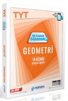 Supara Yayınları TYT Geometri Ne Kadar Öğrendik Konu Denemeleri
