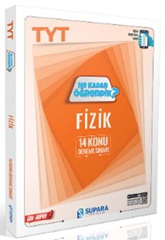 Supara Yayınları TYT Fizik Ne Kadar Öğrendik Konu Denemeleri