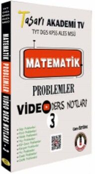 Tasarı Yayınları TYT DGS KPSS ALES MSÜ Matematik Problemler Video Ders Notları 3