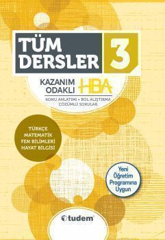 Tudem Yayınları 3. Sınıf Tüm Dersler Kazanım Odaklı HBA Konu Anlatımlı Çözümlü Sorular