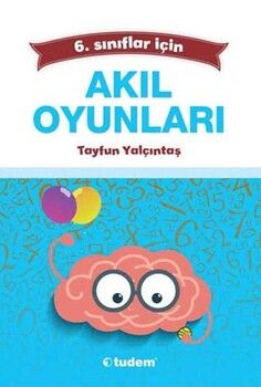 Tudem Yayınları 6. Sınıflar İçin Akıl Oyunları