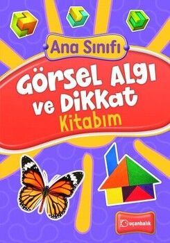 Uçanbalık Yayınları Ana Sınıfı Görsel Algı ve Dikkat Kitabım