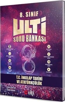 Ulti Yayınları 8. Sınıf LGS T.C. İnkılap Tarihi ve Atatürkçülük  Soru Bankası