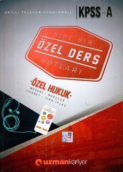 Uzman Kariyer KPSS A Grubu Özel Hukuk Bire Bir Özel Ders Notları