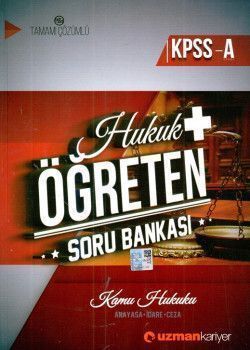 Uzman Kariyer KPSS A Grubu Kamu Hukuku Öğreten Soru Bankası