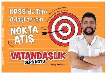 Yakup Karataş KPSS Vatandaşlık Nokta Atış Ders Notları