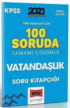 Yargı Yayınları 2023 KPSS Tüm Adaylar İçin 100 Soruda Vatandaşlık Tamamı Çözümlü Soru Kitapçığı