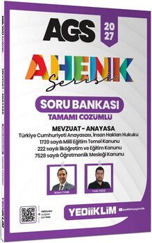 Yediiklim 2027 AGS Ahenk Serisi Mevzuat Anayasa Tamamı Çözümlü Soru Bankası