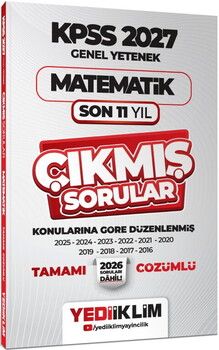 Yediiklim 2027 KPSS Genel Yetenek Matematik Konularına Göre Tamamı Çözümlü Son 11 Yıl Çıkmış Sorular