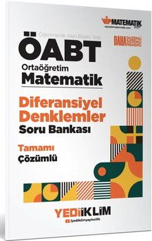 Yediiklim ÖABT Ortaöğretim Matematik Öğretmenliği Diferansiyel Denklemler Tamamı Çözümlü Soru Bankası