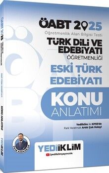 Yediiklim Yayınları 2025 ÖABT Türk Dili ve Edebiyatı Öğretmenliği Eski Türk Edebiyatı Konu Anlatımı