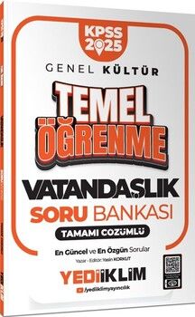 Yediiklim Yayınları 2025 KPSS Genel Kültür Vatandaşlık Temel Öğrenme Tamamı Çözümlü Soru Bankası
