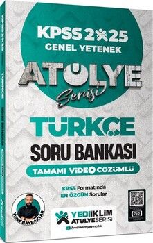 Yediiklim Yayınları 2025 KPSS Genel Yetenek Atölye Serisi Türkçe Tamamı Video Çözümlü Soru Bankası