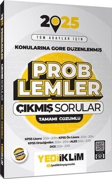 Yediiklim Yayınları 2025 Tüm Adaylar İçin Problemler Konularına Göre Düzenlenmiş Tamamı Çözümlü Çıkmış Sorular