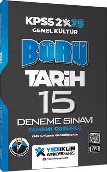Yediiklim Yayınları 2025 KPSS Genel Kültür Börü Tarih Tamamı Çözümlü 15 Deneme Sınavı