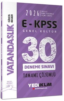 Yediiklim Yayınları 2026 E KPSS Tüm Adaylar İçin Genel Kültür Vatandaşlık Tamamı Çözümlü 30 Deneme Sınavı