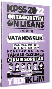 Yediiklim Yayınları 2022 KPSS Ortaöğretim Ön Lisans Genel Kültür Vatandaşlık Konularına Göre Tamamı Çözümlü Çıkmış Sorular
