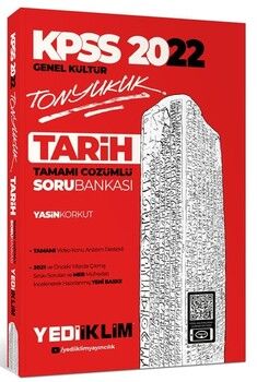 Yediiklim Yayınları 2022 KPSS Genel Kültür Tonyukuk Tarih Tamamı Çözümlü Soru Bankası
