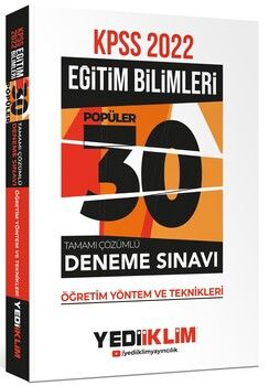 Yediiklim Yayınları 2022 KPSS Eğitim Bilimleri Öğretim Yöntem ve Teknikleri Tamamı Çözümlü 30 Popüler Deneme