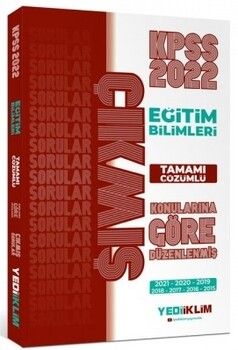 Yediiklim Yayınları 2022 KPSS Eğitim Bilimleri Konularına Göre Tamamı Çözümlü Çıkmış Sorular