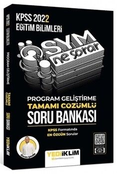 Yediiklim Yayınları 2022 KPSS Eğitim Bilimleri ÖSYM Ne Sorar Program Geliştirme Tamamı Çözümlü Soru Bankası