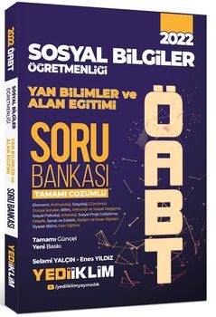 Yediiklim Yayınları 2022 ÖABT Sosyal Bilgiler Öğretmenliği Yan Bilimler ve Alan Eğitimi Tamamı Çözümlü Soru Bankası