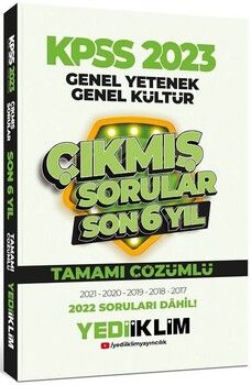 Yediiklim Yayınları 2023 KPSS Genel Yetenek Genel Kültür Son 6 Yıl Tamamı Çözümlü Çıkmış Sorular